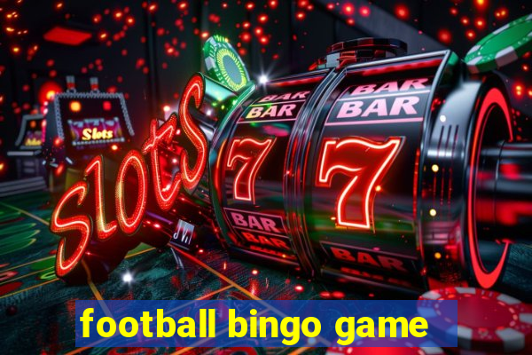 football bingo game - play now